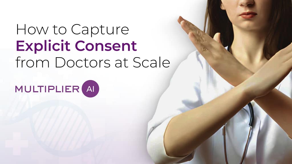 How to Capture Explicit Consent from Doctors at Scale?